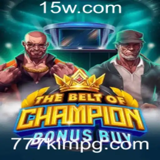 TheBeltOfChampionBonusBuy: Descubra o Novo Fenômeno dos Jogos